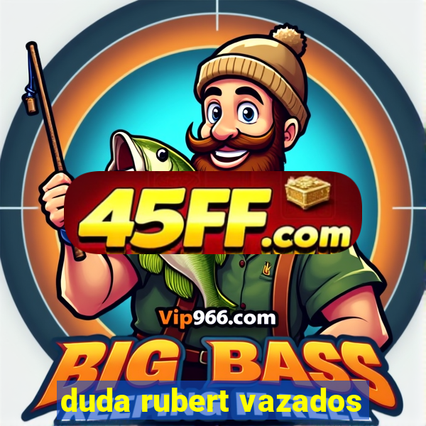 duda rubert vazados
